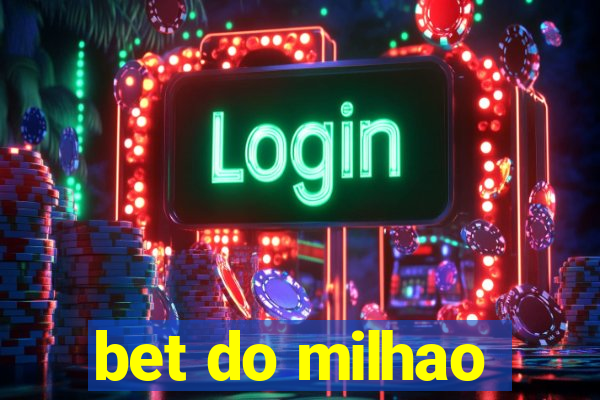 bet do milhao